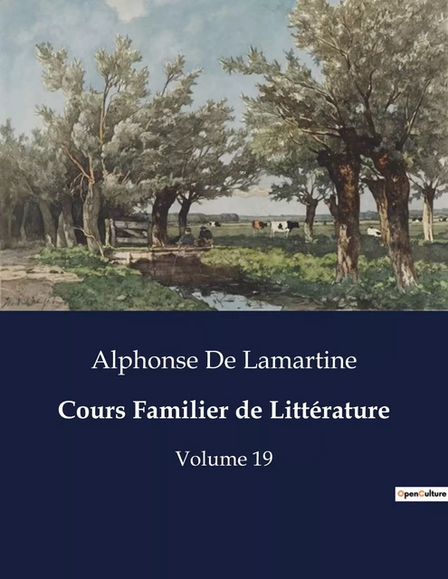 Cours Familier de Littérature - Alphonse De Lamartine - CULTUREA