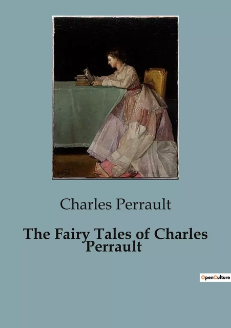 The Fairy Tales of Charles Perrault - Charles Perrault - CULTUREA