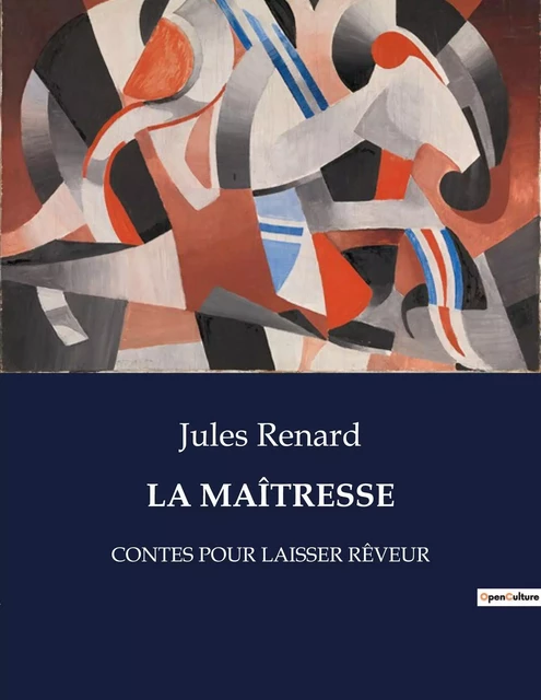 LA MAÎTRESSE - Jules Renard - CULTUREA