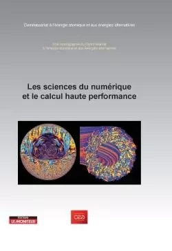 Les sciences du numérique et le calcul haute performance -  CEA - MONITEUR