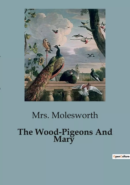 The Wood-Pigeons And Mary - Mrs. Molesworth - CULTUREA