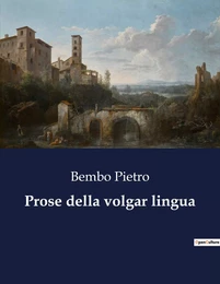 Prose della volgar lingua