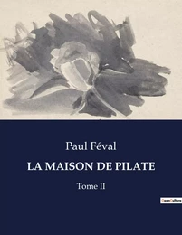 LA MAISON DE PILATE