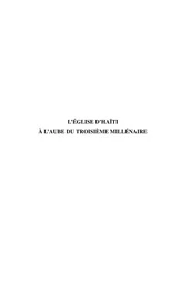 L'Église d'Haïti à l'aube du troisième millénaire - essai de théologie pratique et de sociologie religieuse