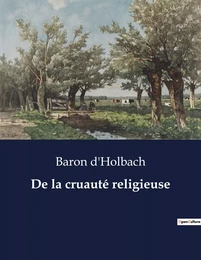 De la cruauté religieuse