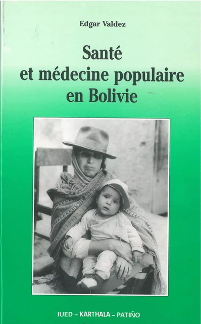 Santé et médecine populaire en Bolivie -  - KARTHALA