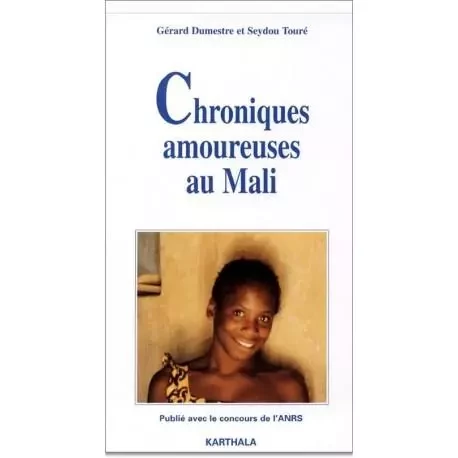 Chroniques amoureuses au Mali -  - KARTHALA