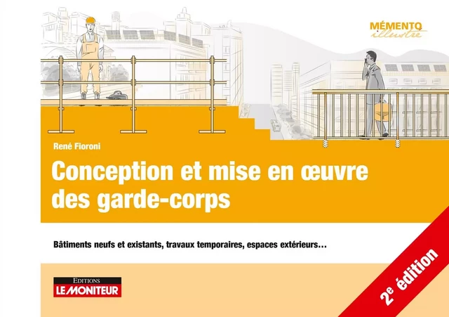 Conception et mise en oeuvre des garde-corps - René Fioroni - MONITEUR