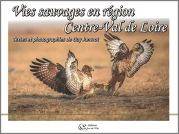 VIES SAUVAGES EN REGION CENTRE-VAL DE LOIRE