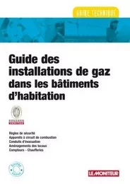 Guide des installations de gaz dans les bâtiments d'habitation