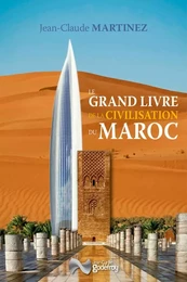 Le grand livre de la civilisation du Maroc