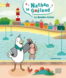 Nathan le goéland, tome 1. Le doudou-trésor