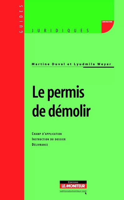 Le permis de démolir - Martine Duval, Lyudmila Weyer - MONITEUR