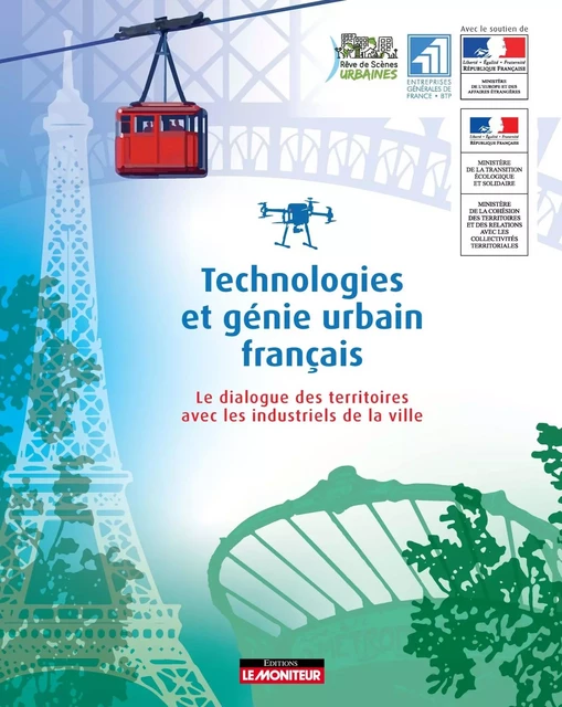 Technologies et génie urbain français -  Rêve de scènes urbaines - MONITEUR