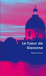 LE TUEUR DE GARONNE (édition poche "luxe")