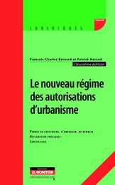 Le nouveau régime des autorisations d'urbanisme