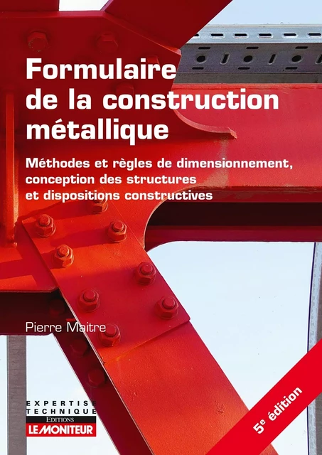 Formulaire de la construction métallique - Pierre Maitre - MONITEUR