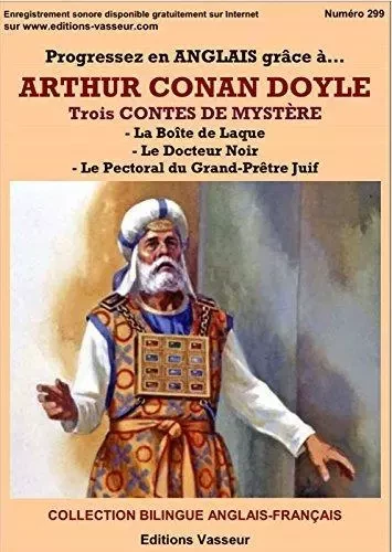 PROGRESSEZ EN ANGLAIS GRACE A ARTHUR CONAN DOYLE : TROIS CONTES DE MYSTERE -  Doyle, Arthur Conan - VASSEUR