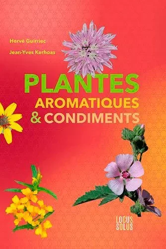 Plantes Aromatiques & Condiments -  GUIRRIEC Hervé,  KERHOAS - LOCUS SOLUS