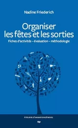 Organiser les fêtes et les sorties