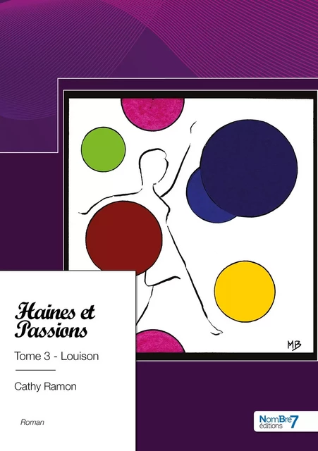 Haines et Passions - Tome 3 -  Cathy Ramon - NOMBRE 7