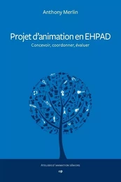 Projet d'animation en EHPAD