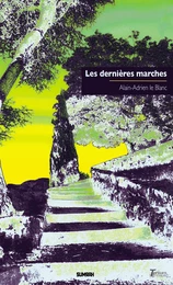 Les dernières marches (ed. poche "luxe")