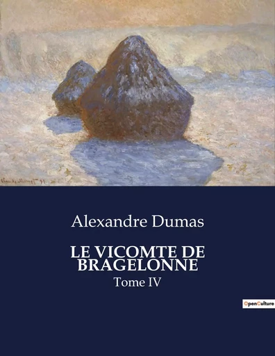 LE VICOMTE DE BRAGELONNE - Alexandre Dumas - CULTUREA