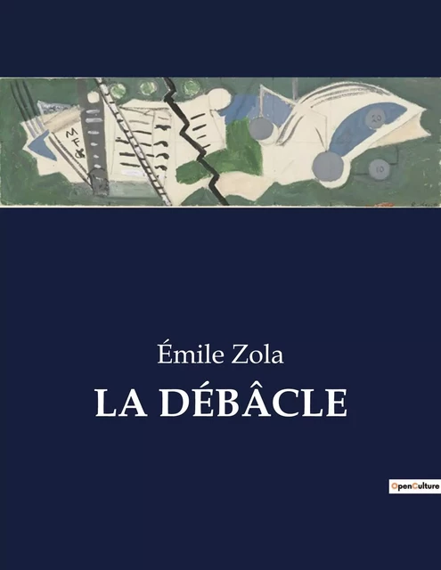 LA DÉBÂCLE - Émile Zola - CULTUREA