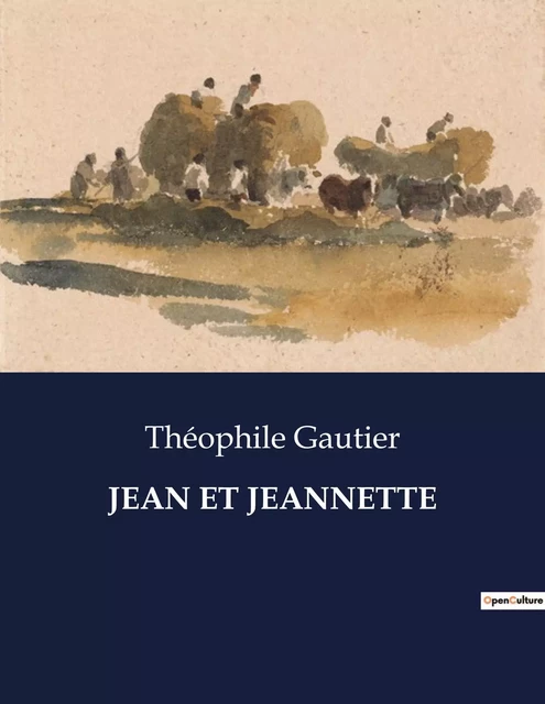 JEAN ET JEANNETTE - Théophile Gautier - CULTUREA