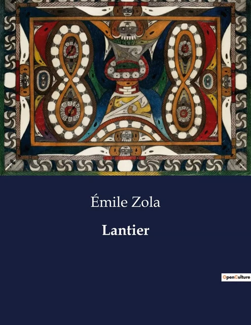 Lantier - Émile Zola - CULTUREA