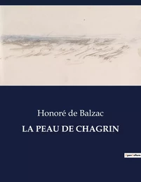 LA PEAU DE CHAGRIN