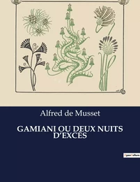 GAMIANI OU DEUX NUITS D'EXCÈS