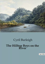 The Hilltop Boys on the River