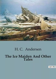 The Ice Maiden And Other Tales