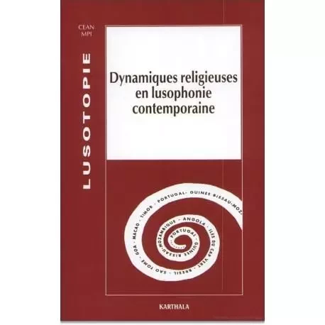 DYNAMIQUES RELIGIEUSES EN LUSOPHONIE CONTEMPORAINE -  - KARTHALA