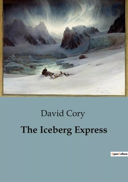 The Iceberg Express - David Cory - CULTUREA