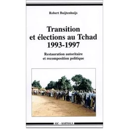 Transition et élections au Tchad, 1993-1997 - restauration autoritaire et recomposition politique