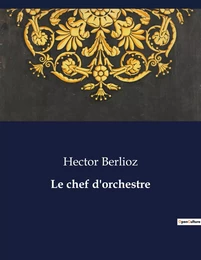 Le chef d'orchestre