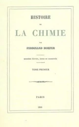 Histoire de la chimie - tome 1