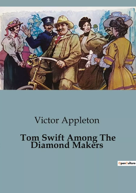 Tom Swift Among The Diamond Makers - Victor Appleton - CULTUREA