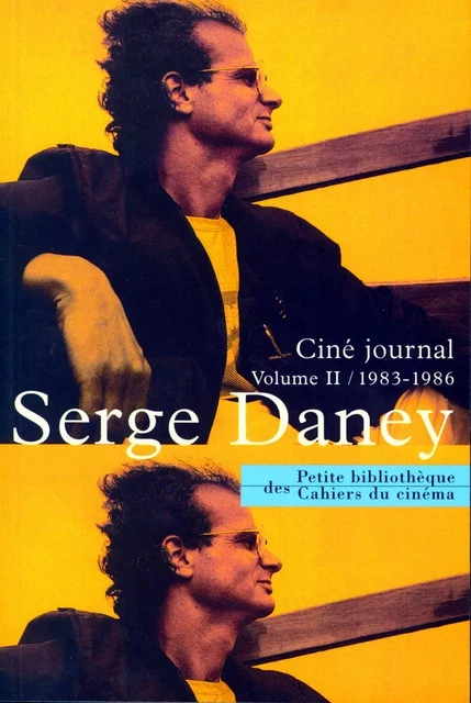 Cine Journal - Serge Daney - Cahiers du Cinéma