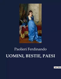 UOMINI, BESTIE, PAESI