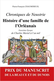 Chroniques de Neustrie, histoire d'une famille de l'Orléanais