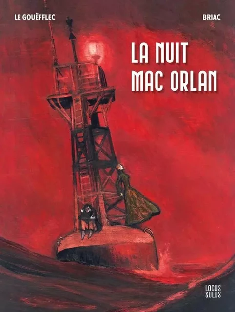 La Nuit Mac Orlan -  LE GOUEFFLEC Arnaud, Briac QUEILLE - LOCUS SOLUS