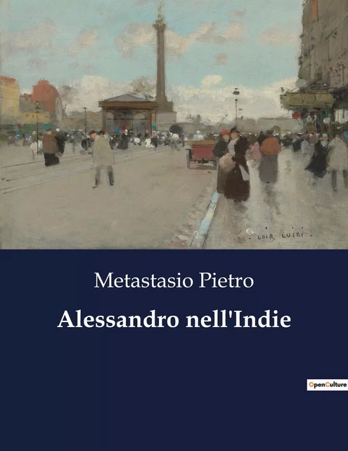 Alessandro nell'Indie - Metastasio Pietro - CULTUREA