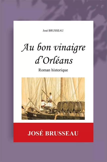 Au bon vinaigre d'Orléans - José Brusseau - JEU DE L OIE