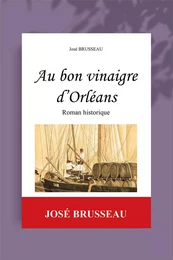 Au bon vinaigre d'Orléans