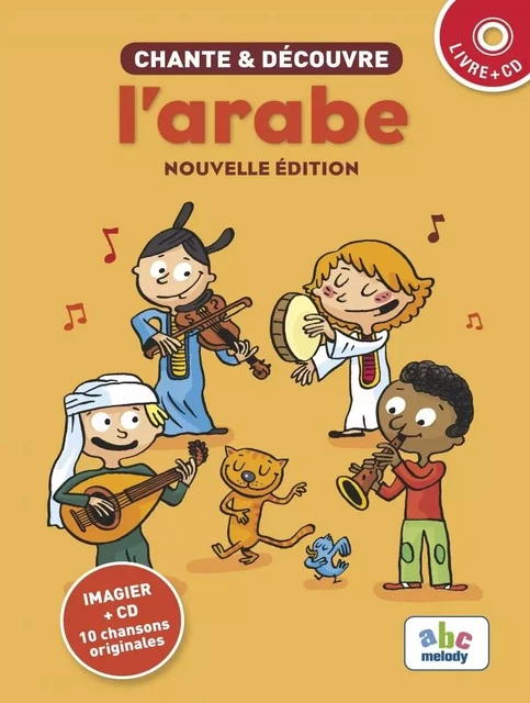 Chante et découvre l'Arabe - Stéphane HUSAR, QAIS SAADI - ABC MELODY