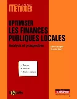 Optimiser les finances publiques locales - Alain Guengant, Yann Le Meur - MONITEUR